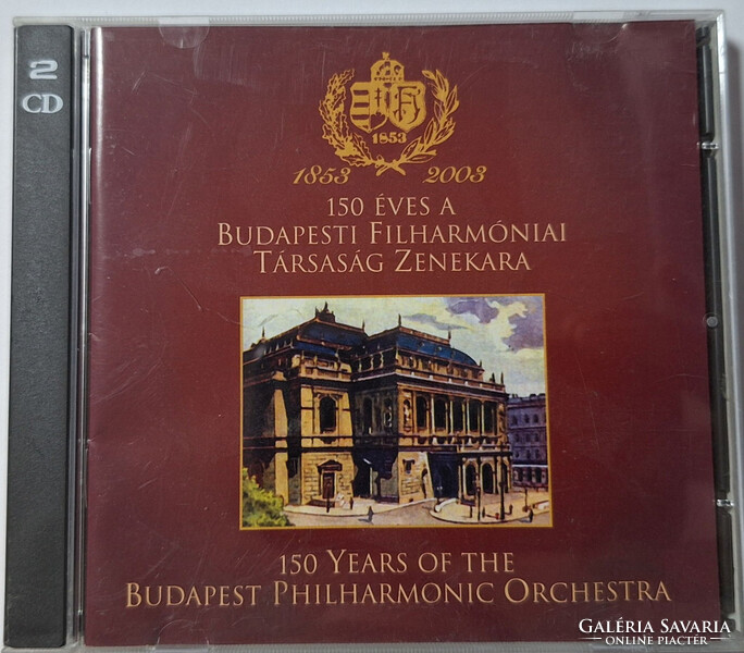 150 éves a Budapesti Filharmóniai Társaság zenekara zenei dupla CD lemez 2003