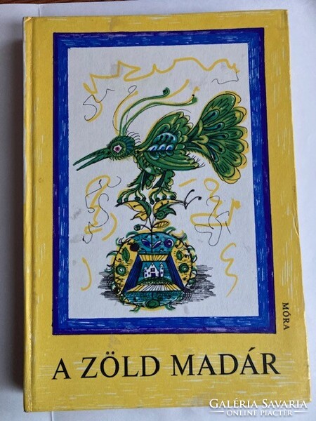 A ​zöld madár - Válogatás a világ legszebb meséiből