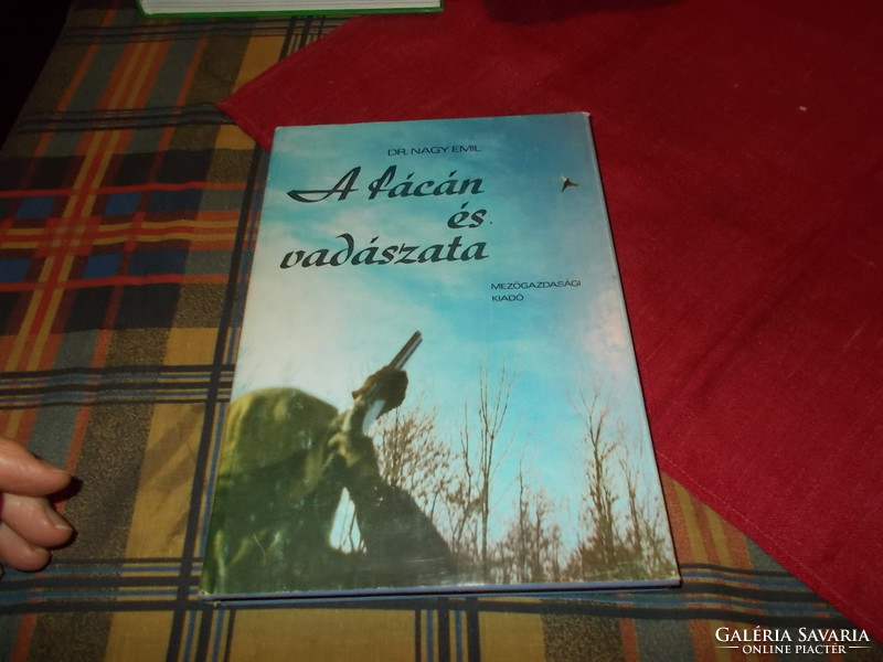 Dr. Nagy Emil.- A fácán és vadászata.
