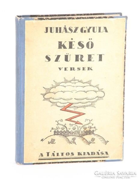 1918 Aláírt - Juhász Gyula Késő szüret verseskötet Első kiadás Különleges darab !!