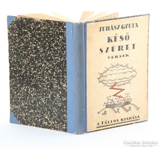 1918 Aláírt - Juhász Gyula Késő szüret verseskötet Első kiadás Különleges darab !!