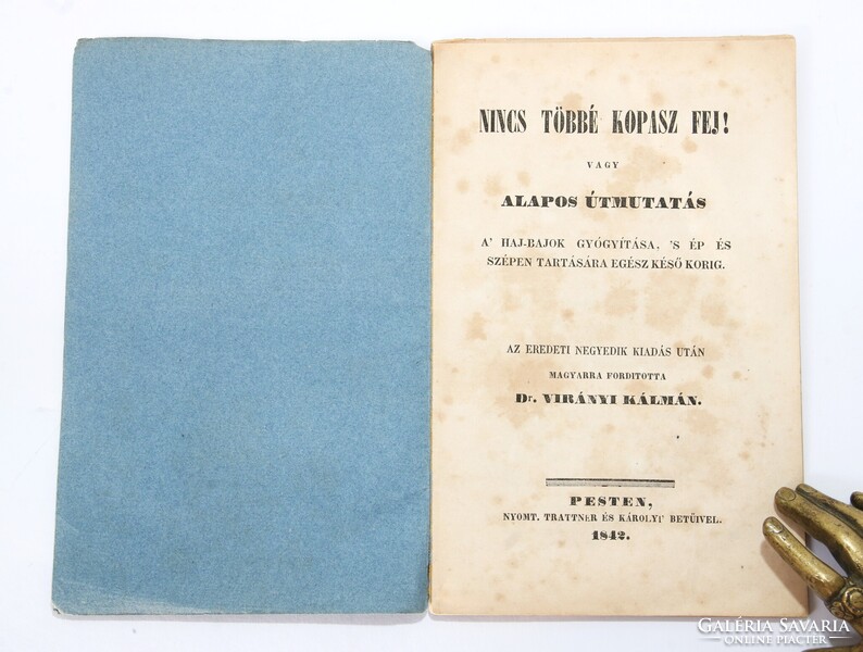 1842 - Dr. Virányi Kálmán - Nincs többé kopasz fej! A haj-bajok gyógyítása Ritka orvosi könyv !!