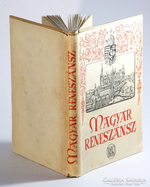 Magyar reneszánsz - Mátyás király és kora - Sorszámozott többszörösen aláírt védőborítós példány !!