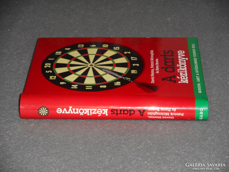 David Norton, Patrick Mcloughlin, Steve Brown - A darts kézikönyve Minden, amit a győzelemhez tudnod