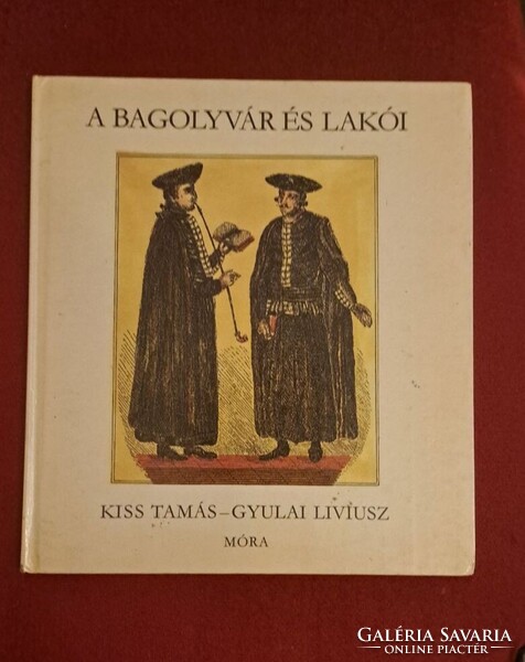 Kiss Tamás - Gyulai Líviusz: A Bagolyvár és lakói