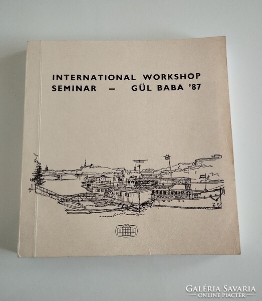 International workshop seminar - Gül baba '87
