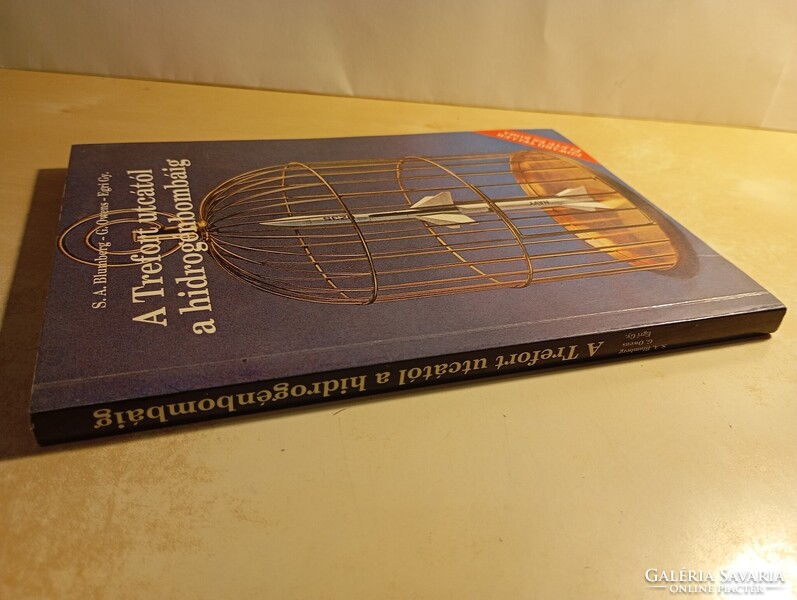 Stanley A. Blumberg · Gwinn Owens · Egri György  A Trefort utcától a hidrogénbombáig