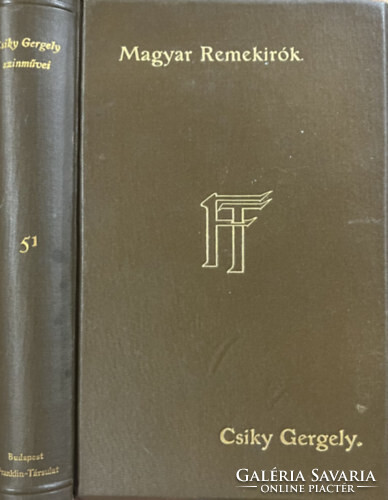 Csiky Gergely: Csiky Gergely színművei - Magyar remekírók 51. kötet