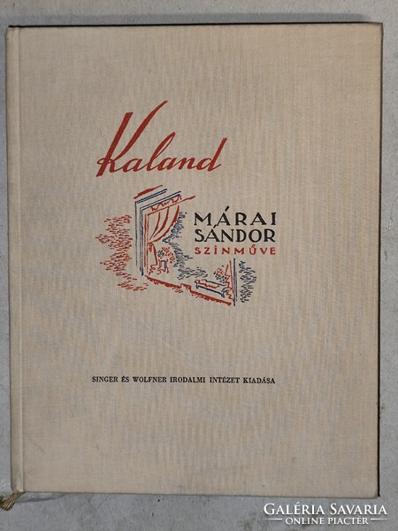Márai Sándor színműve : Kaland