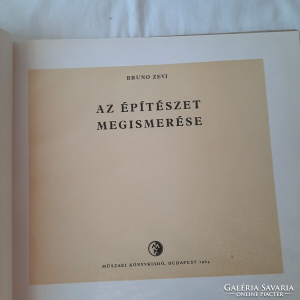 Bruno Zevi: Az építészet megismerése   Műszaki Könyvkiadó 1964.