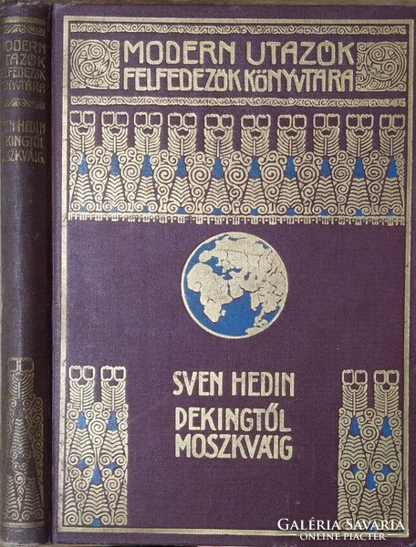 Sven Hedin: Pekingtől Moszkváig (Modern Utazók, Felfedezők Könyvtára) MUFK, MFTK