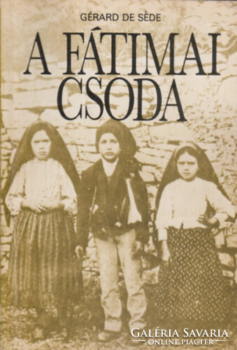 Gérard De Séde: A fátimai csoda