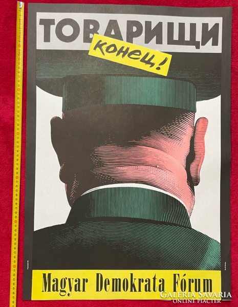 1989. Elvtársak vége (MDF - Orosz István) politikai plakát: „Tovarisi, konyec!”