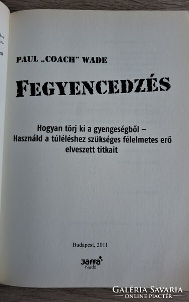 Paul ,Coach'Wade-Fegyencedzés.
