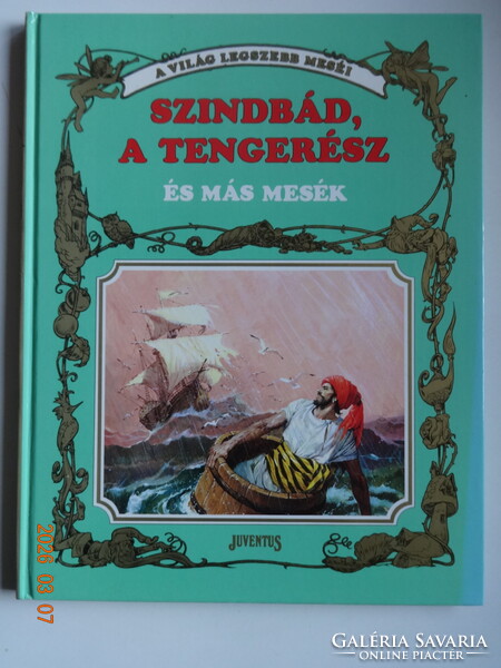 SZINDBÁD, A TENGERÉSZ és más mesék - "A világ legszebb meséi" sorozatból - Piero cattaneo rajzaival