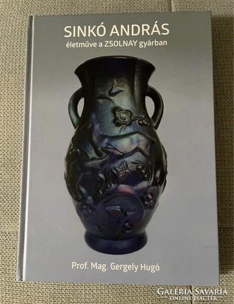 Sinkó András életmű könyv Zsolnay Eozin Már csak pár db van!