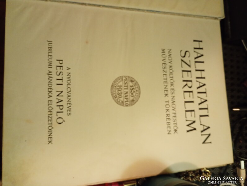 Halhatatlan Szerelem – Nagy költők és nagy festők művészetének tükrében című kiadvány, amelyet 1930-