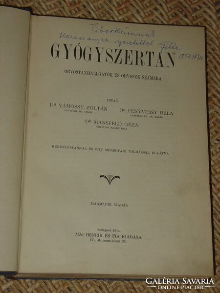 VÁMOSSY-FENYVESSY-MANSFELD : GYÓGYSZERTAN 1914 ( GYÓGYSZERÉSZET , PATIKA )