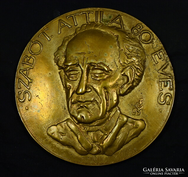 TŐRÖS GÁBOR (1934-2021) : SZABÓ T. ATTILA 80 ÉVES ... 1985  ... NAGYMÉRETŰ PLAKETT !