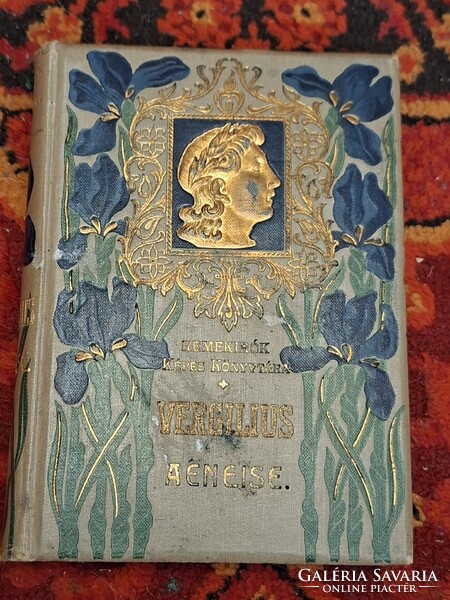 REMEKIRÓK KÉPES KÖNYVTÁRA 46- liliomos- VERGILIUS AENEISE   1902 LAMPEL .
