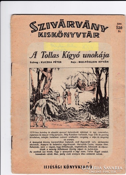 Szivárvány kiskönyvtár: A Tollas KÍgyó unokája