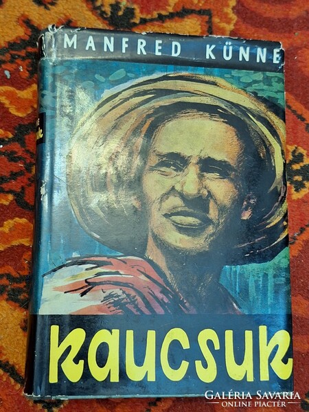1961-MANFRED KÜNNE-KAUCSUK-EGY NYERSANYAG REGÉNYE---KOSSUTH