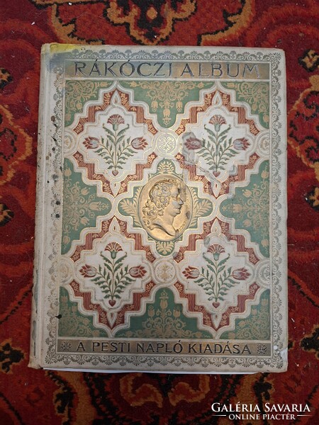 1904.II.RÁKÓCZI FERENC ÉS KURUCAI ALBUM  DISZ KIADÁS  PESTI NAPLÓ KRÚDY SZERKESZTETTE!