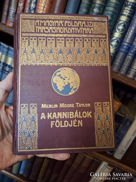 1926-MERLIN MOORE TAYLOR: A KANNIBÁLOK FÖLDJÉN - MAGYAR FÖLDRAJZI TÁRSASÁG KÖNYVTÁRA