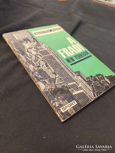 Mészáros József: A Fradi New Yorkban (Sport, 1965) – Fradi relikvia!