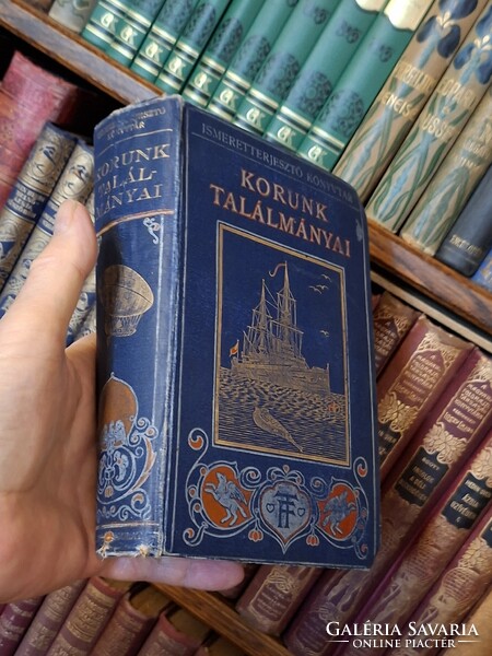1910 FRANKLIN-WILLIAMS ARCHIBALD: THE INVENTIONS OF OUR TIME - good price!